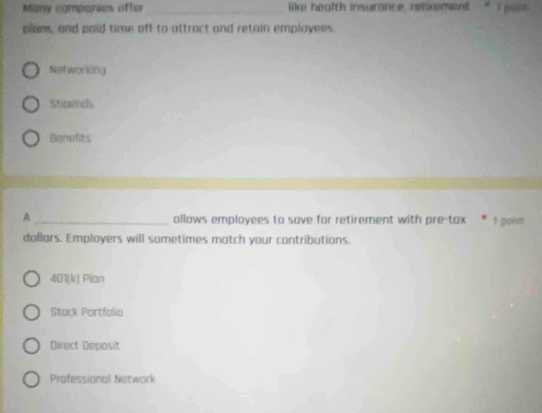 many companies offer ______ like health insurance, retirement plans, an…