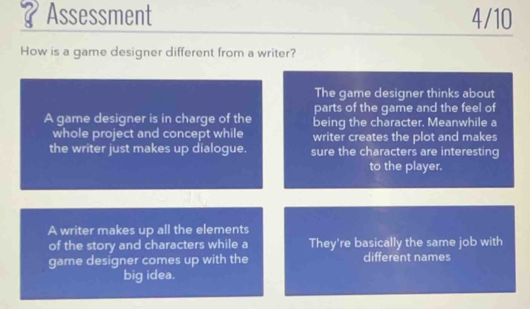assessment 4/10 how is a game designer different from a writer? a game …