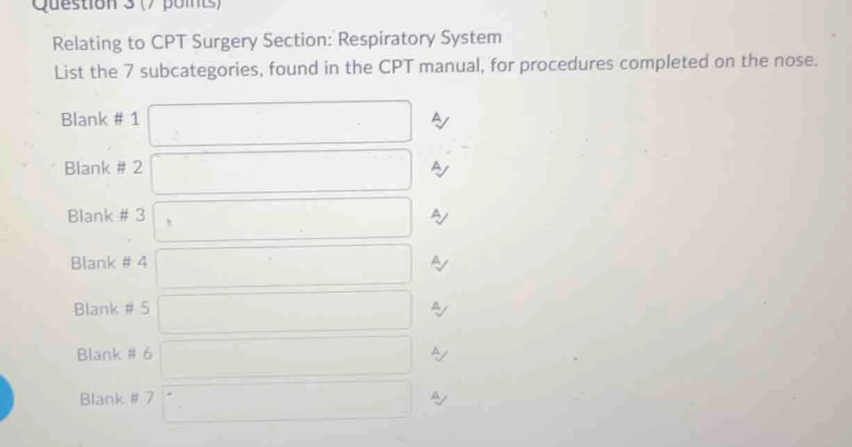 question 3 (7 points) relating to cpt surgery section: respiratory syst…