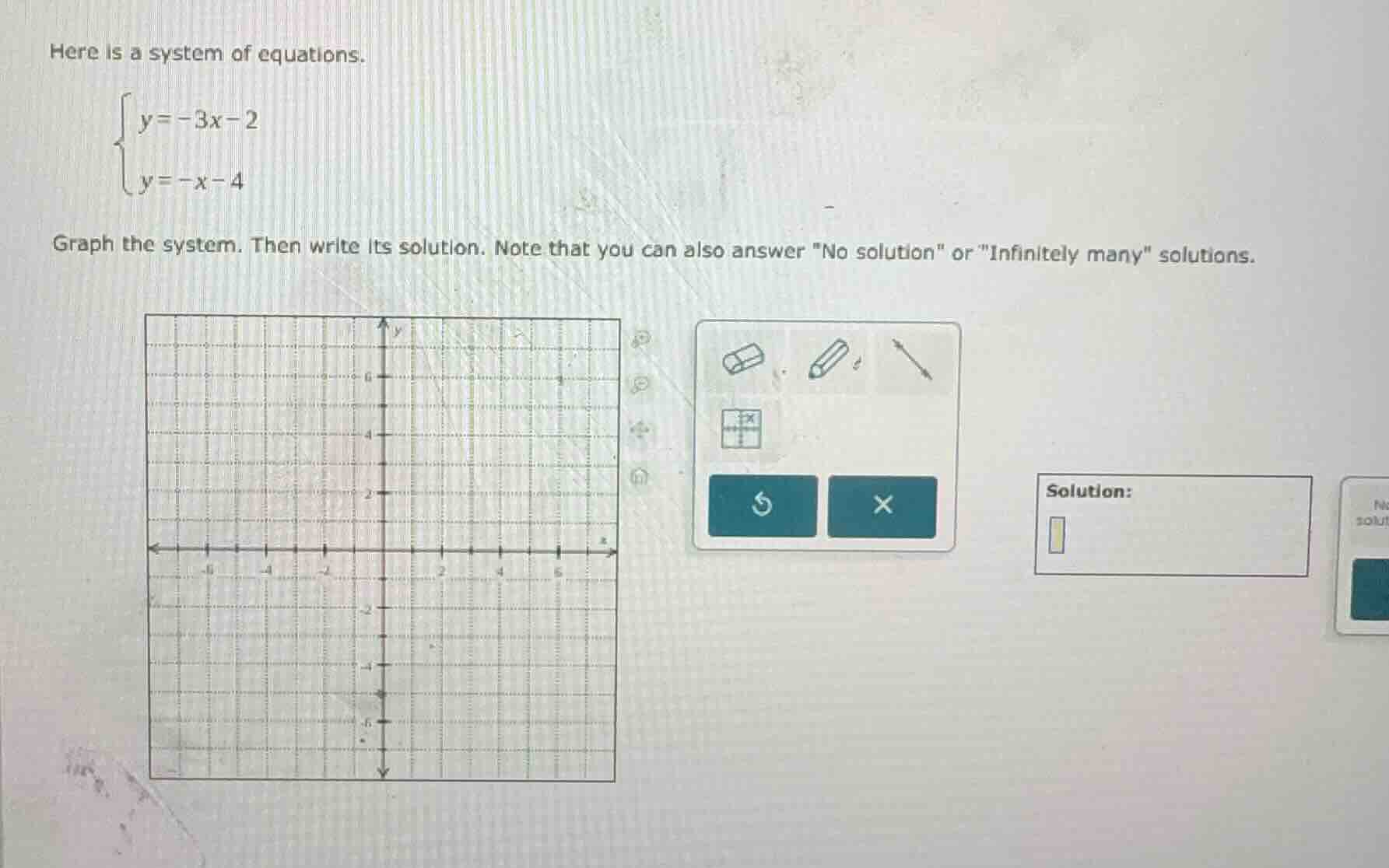here is a system of equations. \\begin{cases} y = -3x - 2 \\\\ y = -x -…