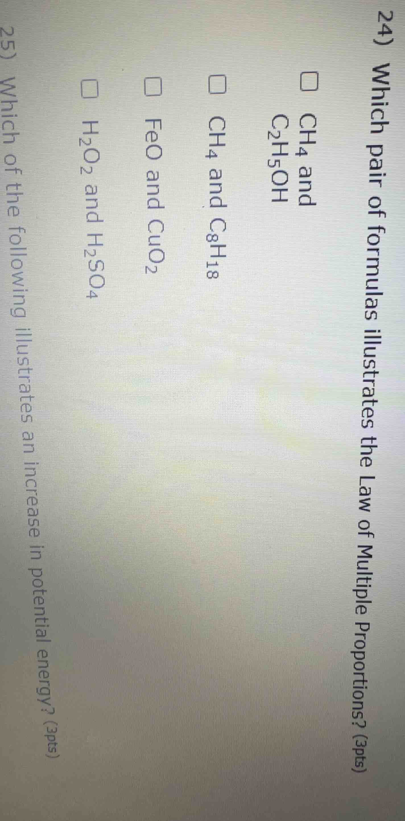 24) which pair of formulas illustrates the law of multiple proportions?…