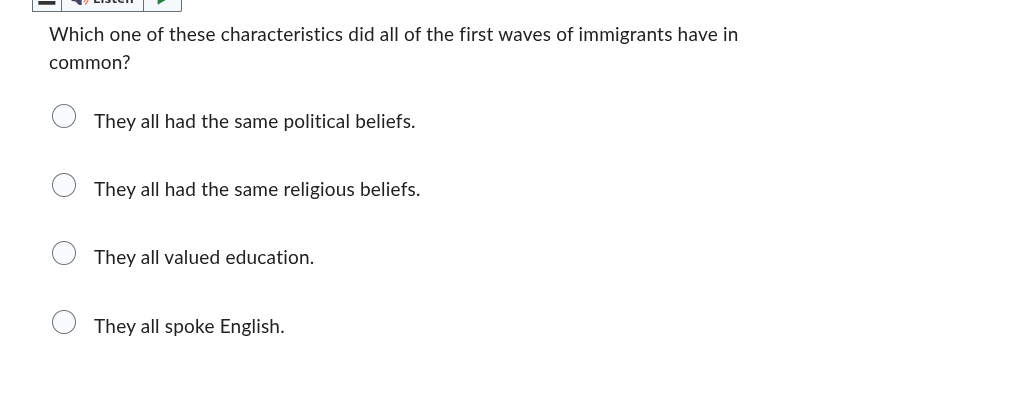which one of these characteristics did all of the first waves of immigr…