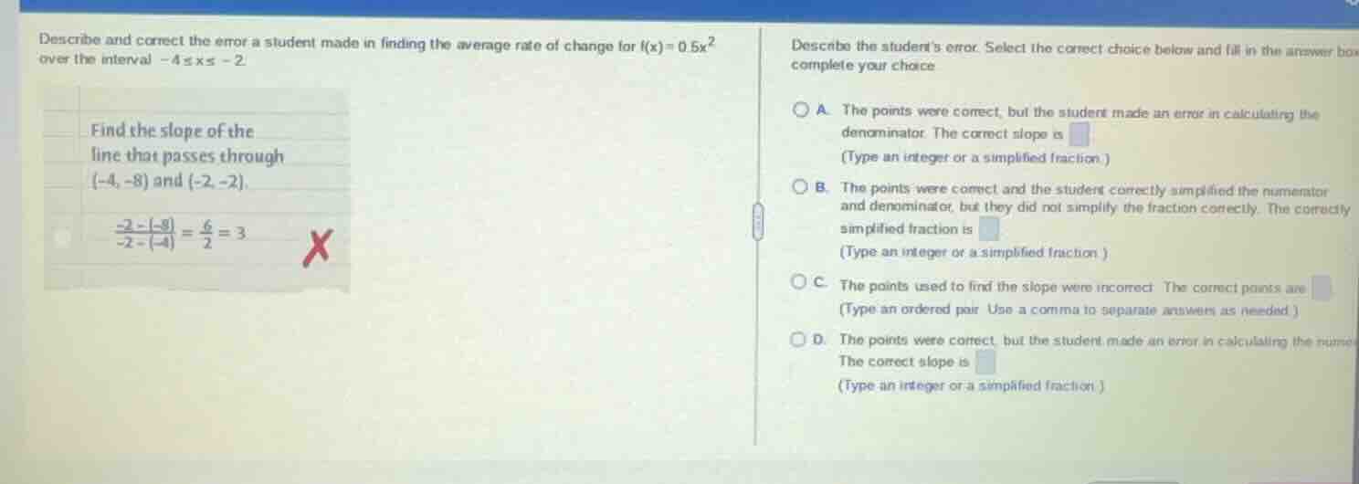 describe and correct the error a student made in finding the average ra…