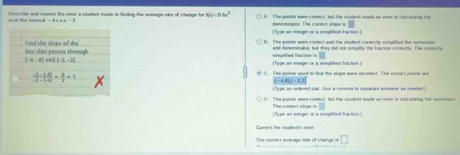 describe and correct the error a student made in finding the average ra…