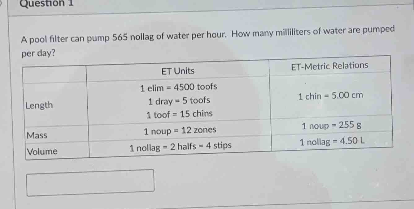 question 1 a pool filter can pump 565 nollag of water per hour. how man…