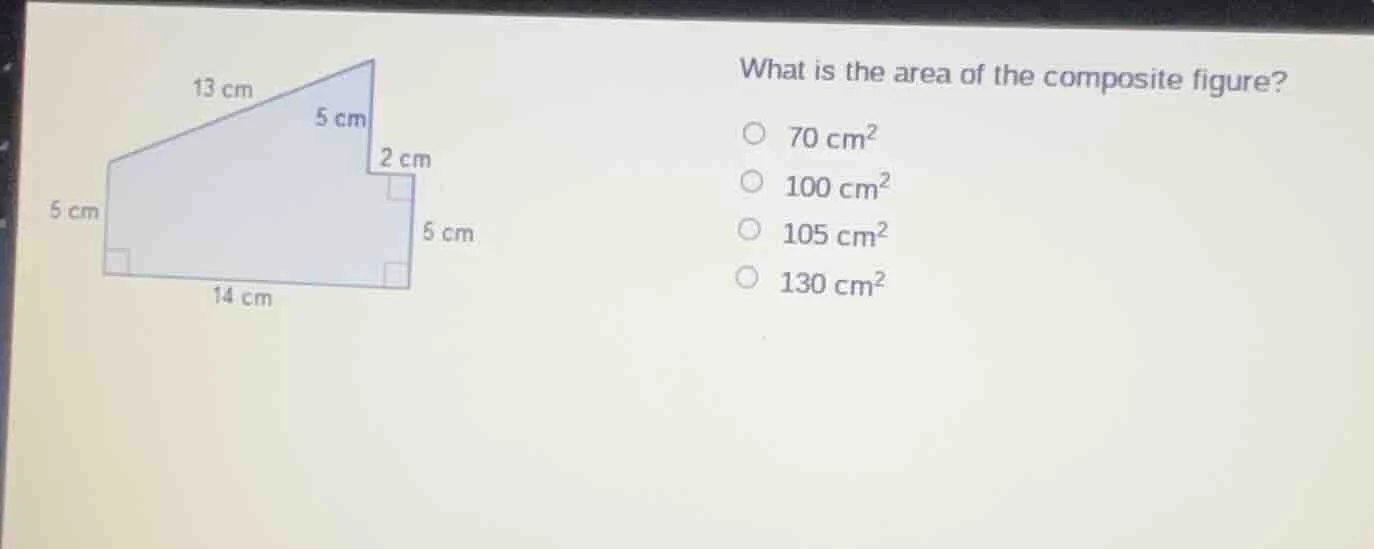 what is the area of the composite figure? 70 cm² 100 cm² 105 cm² 130 cm²