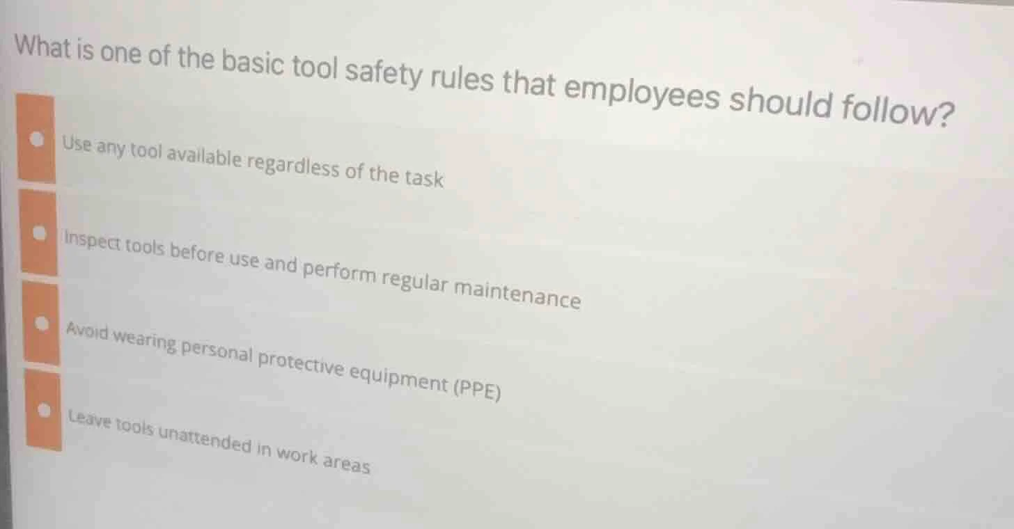 what is one of the basic tool safety rules that employees should follow…
