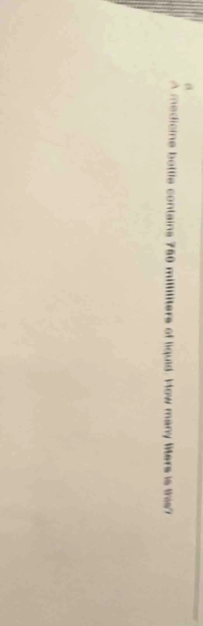 a medicine bottle contains 760 milliliters of liquid. how many liters i…