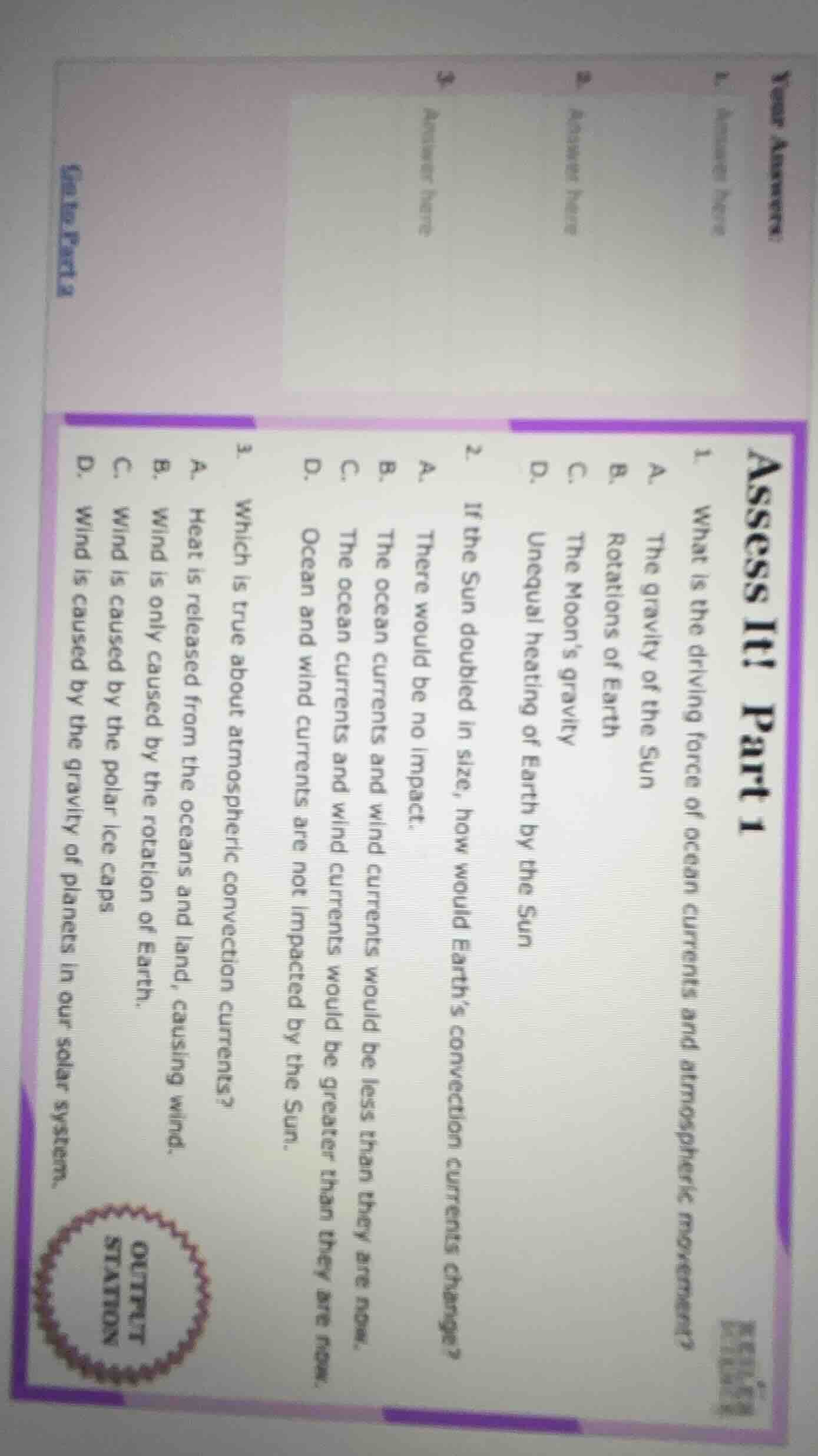 assess it! part 1 1. what is the driving force of ocean currents and at…