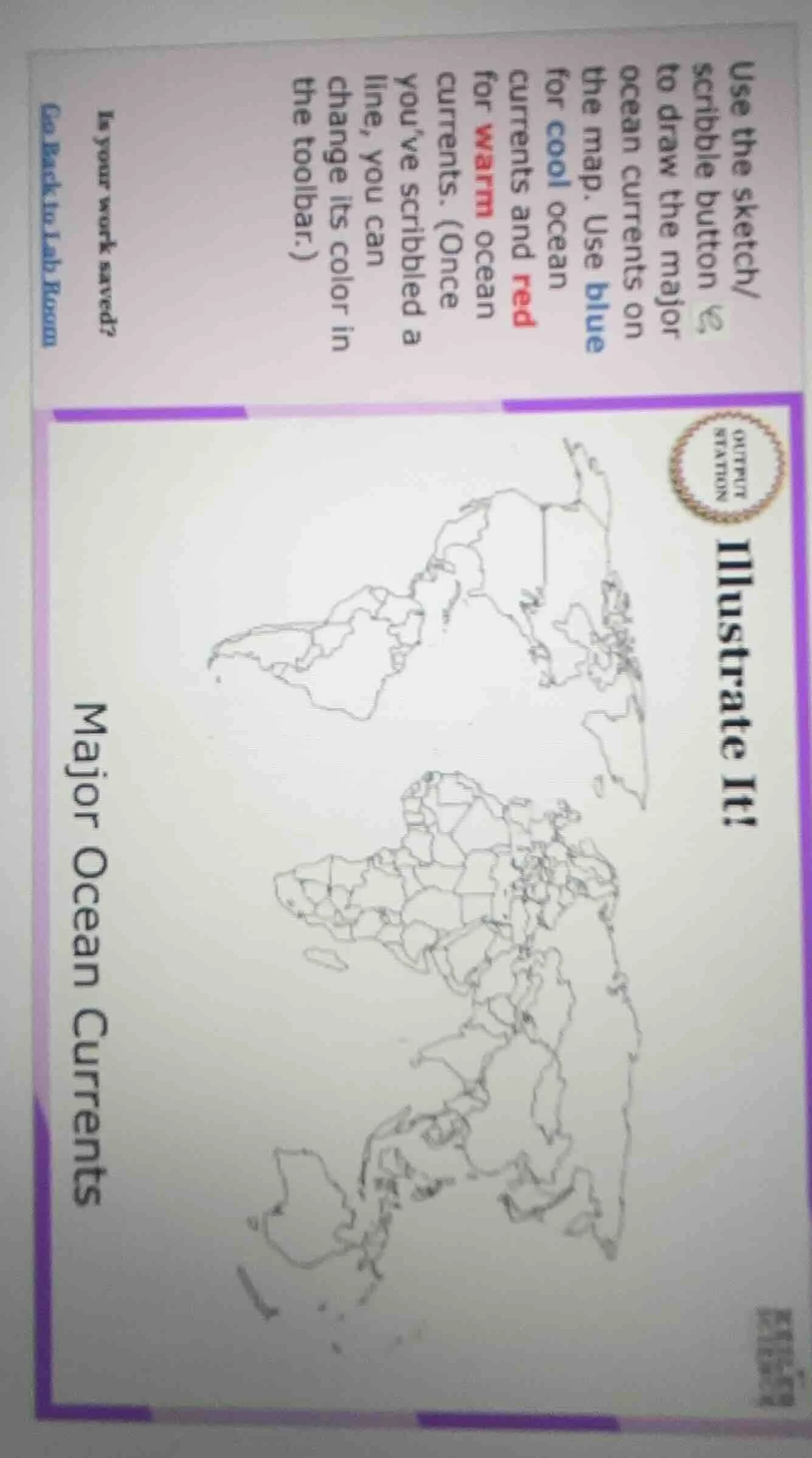 use the sketch/ scribble button to draw the major ocean currents on the…