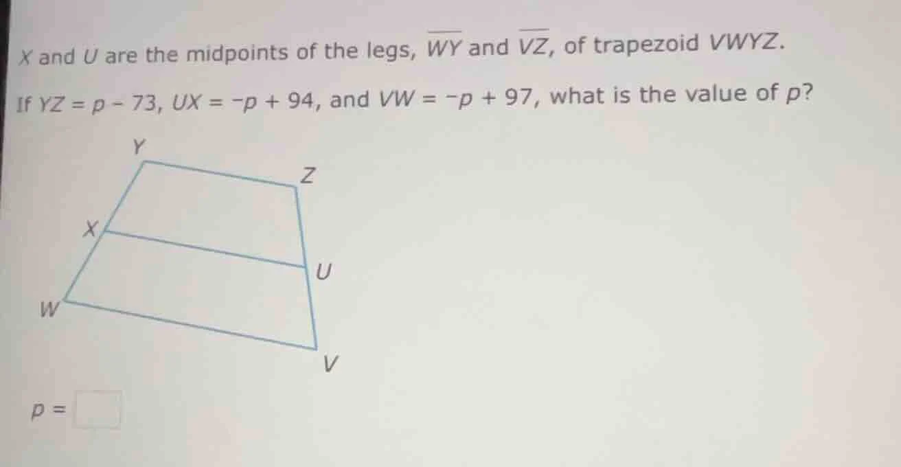 x and u are the midpoints of the legs, \\(\\overline{wy}\\) and \\(\\ov…
