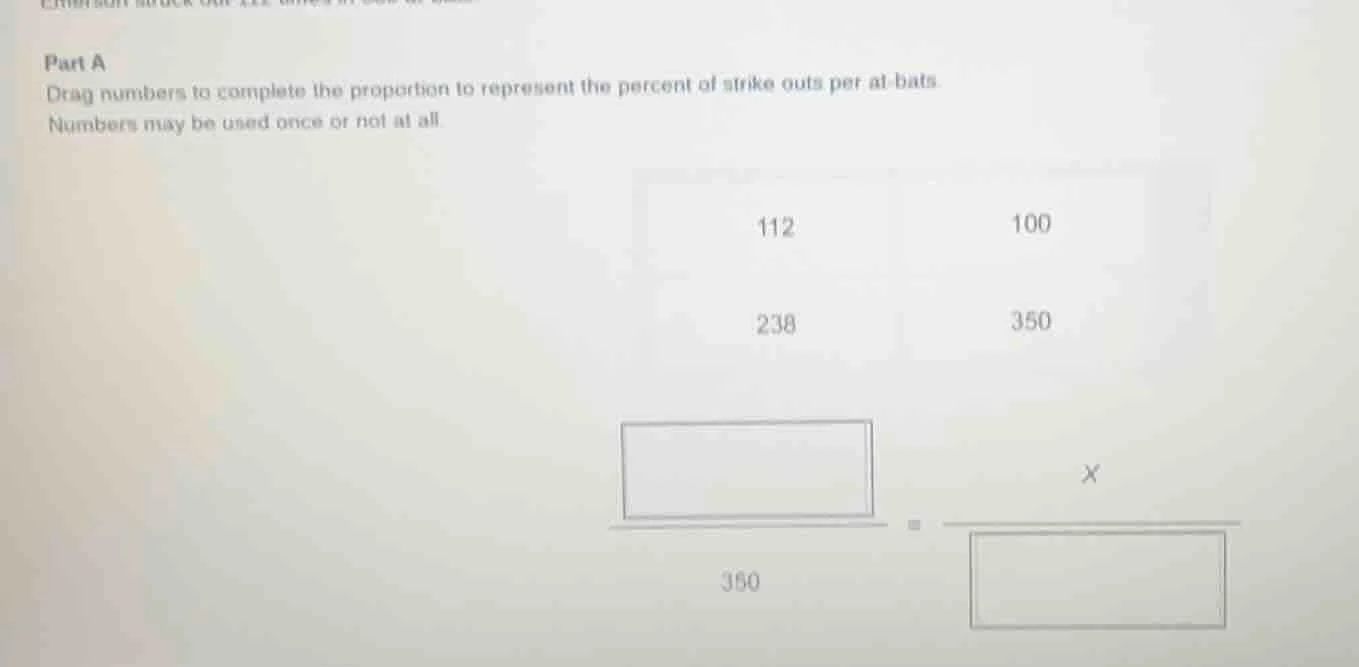 part a drag numbers to complete the proportion to represent the percent…