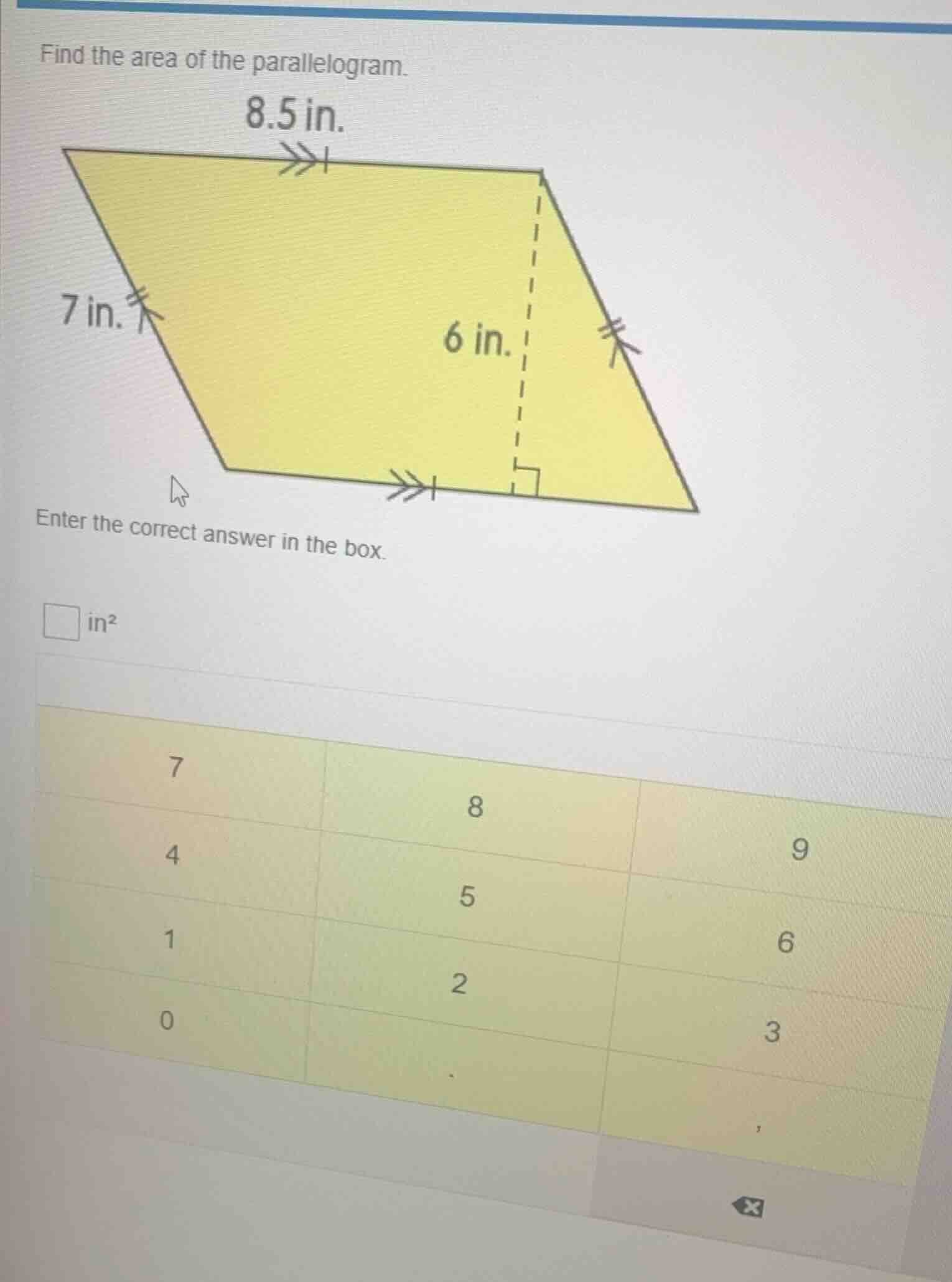find the area of the parallelogram. 8.5 in. 7 in. 6 in. enter the corre…