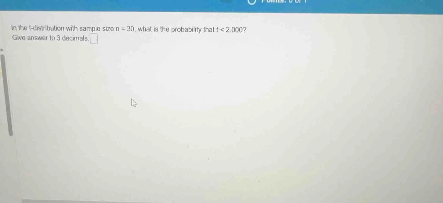 in the t-distribution with sample size n = 30, what is the probability …