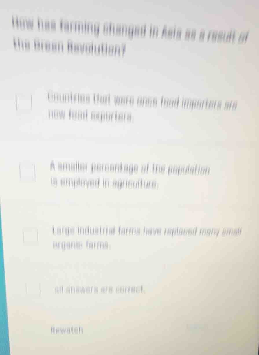 how has farming changed in asia as a result of the green revolution? co…