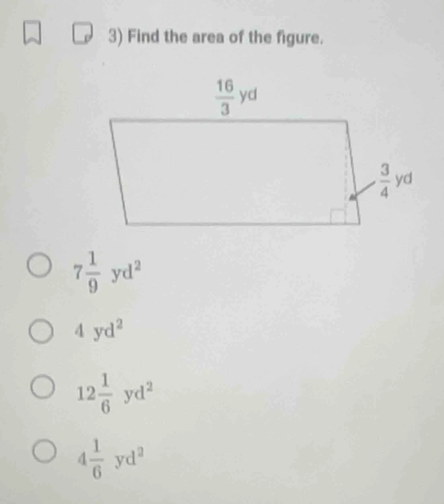3) find the area of the figure. \\(\\frac{16}{3}\\) yd \\(\\frac{3}{4}\…