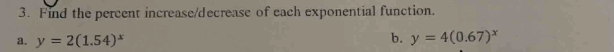 3. find the percent increase/decrease of each exponential function. a. …