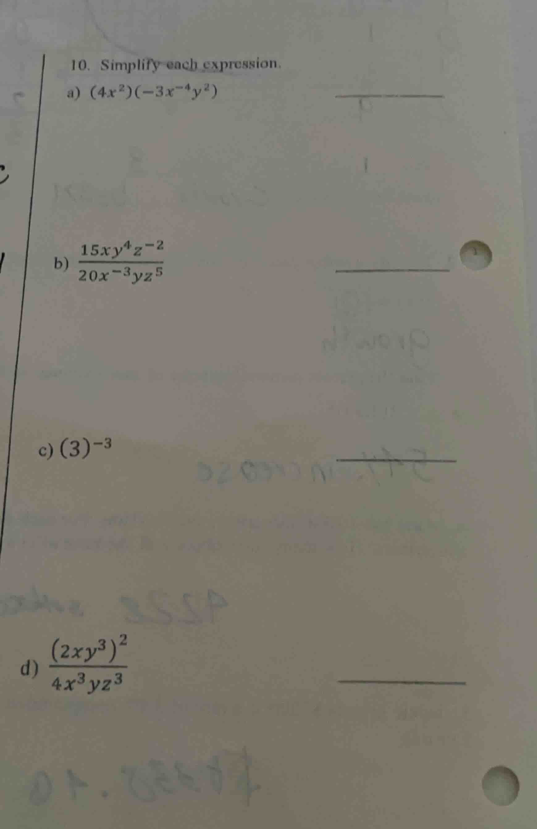 10. simplify each expression. a) $(4x^2)(-3x^{-4}y^2)$ b) $dfrac{15xy^4…
