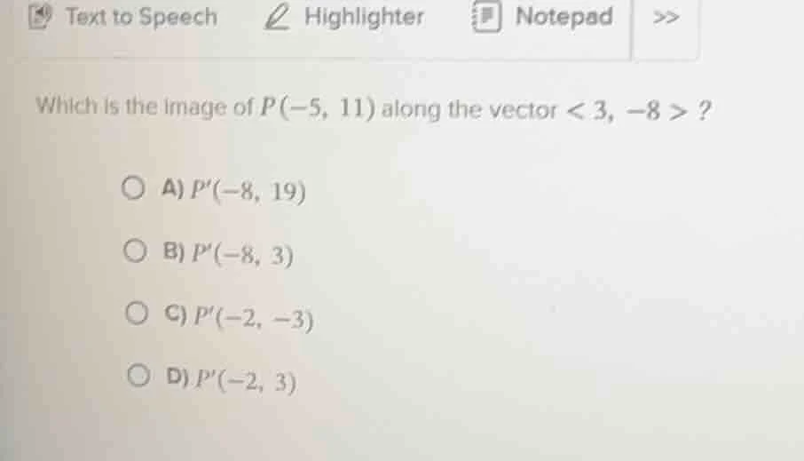 which is the image of ( p(-5, 11) ) along the vector ( langle 3, -8 ang…