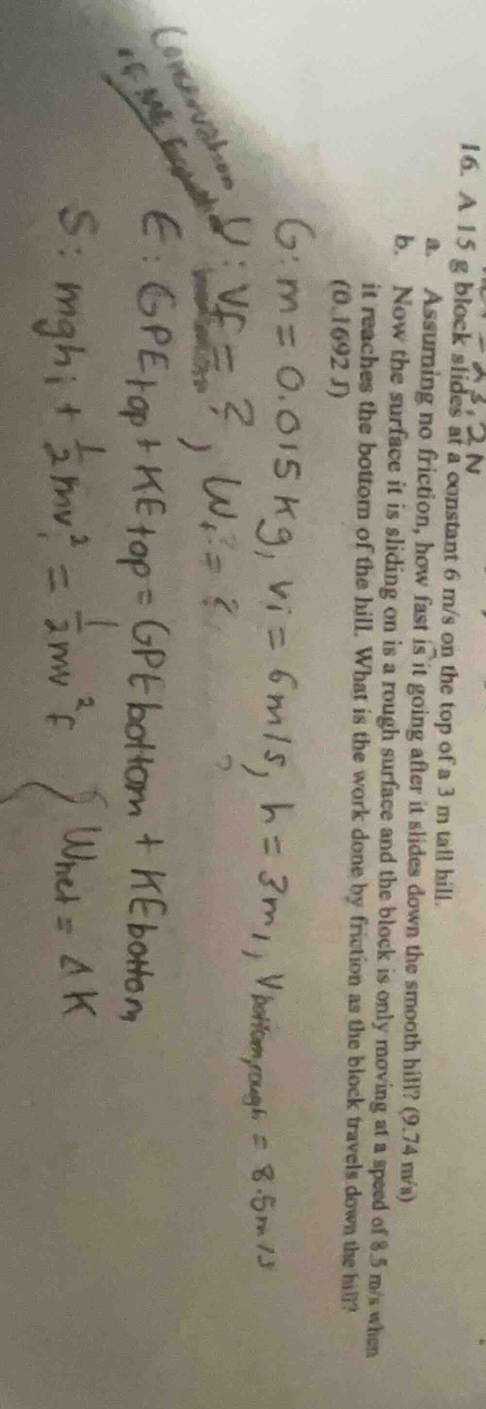 16. a 15 g block slides at a constant 6 m/s on the top of a 3 m tall hi…