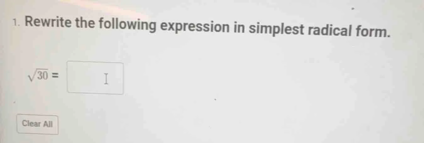 1. rewrite the following expression in simplest radical form.\\(\\sqrt{…