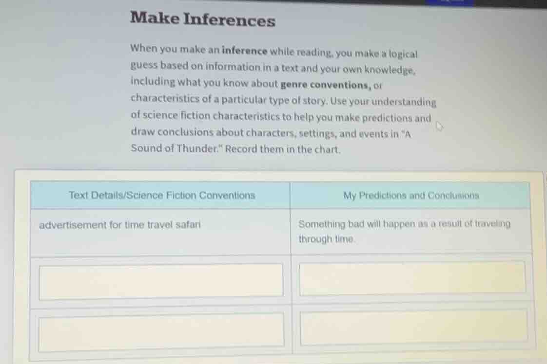 make inferences when you make an inference while reading, you make a lo…