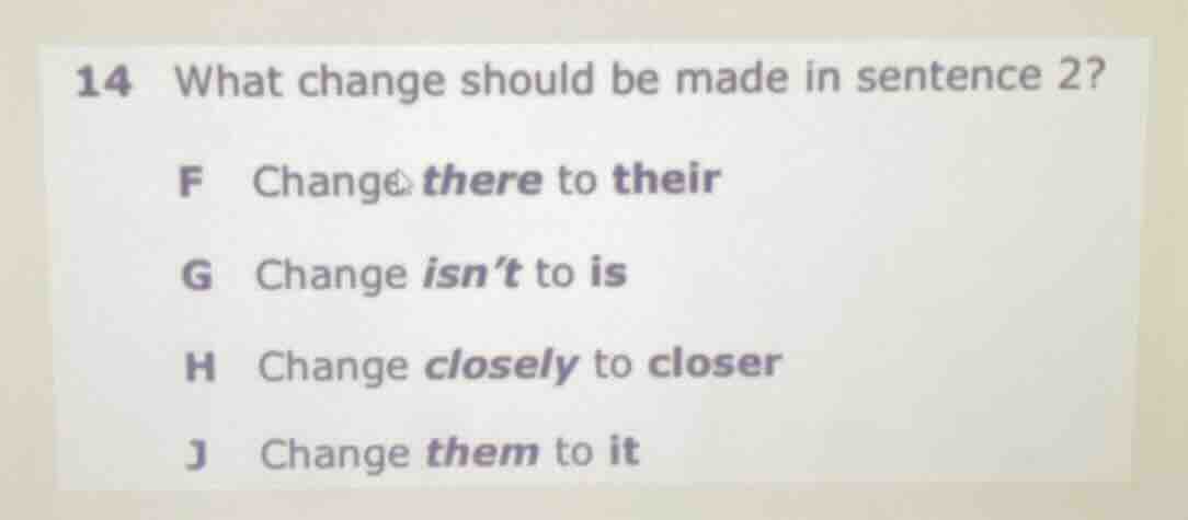 14 what change should be made in sentence 2? f change there to their g …
