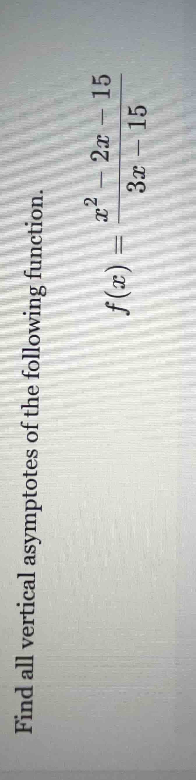 find all vertical asymptotes of the following function. $f(x) = \\dfrac…
