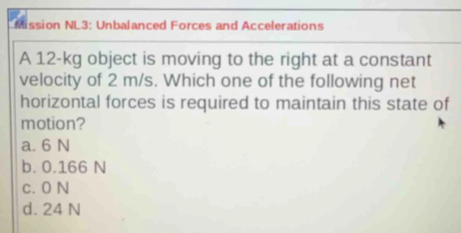 mission nl.3: unbalanced forces and accelerations a 12-kg object is mov…