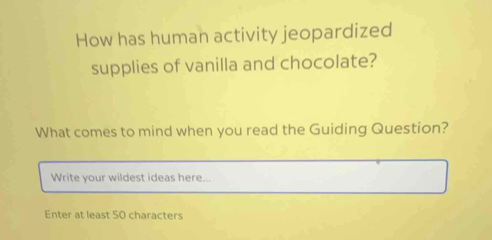 how has human activity jeopardized supplies of vanilla and chocolate? w…