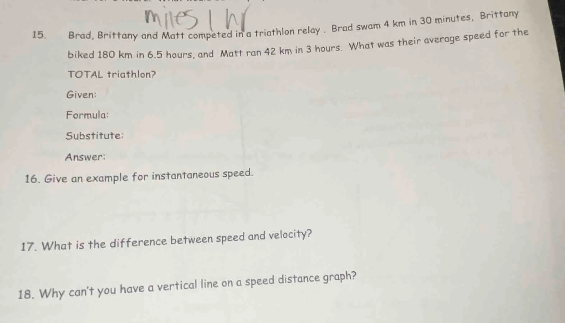 15. brad, brittany and matt competed in a triathlon relay. brad swam 4 …