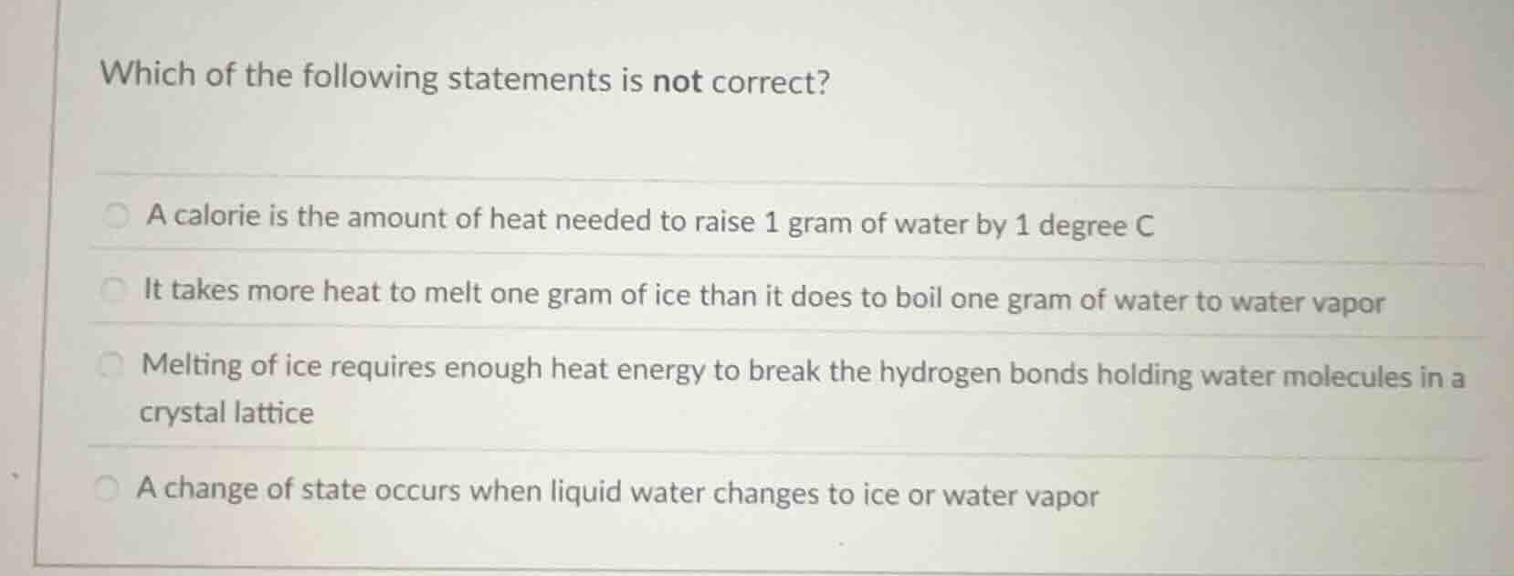 which of the following statements is not correct? a calorie is the amou…