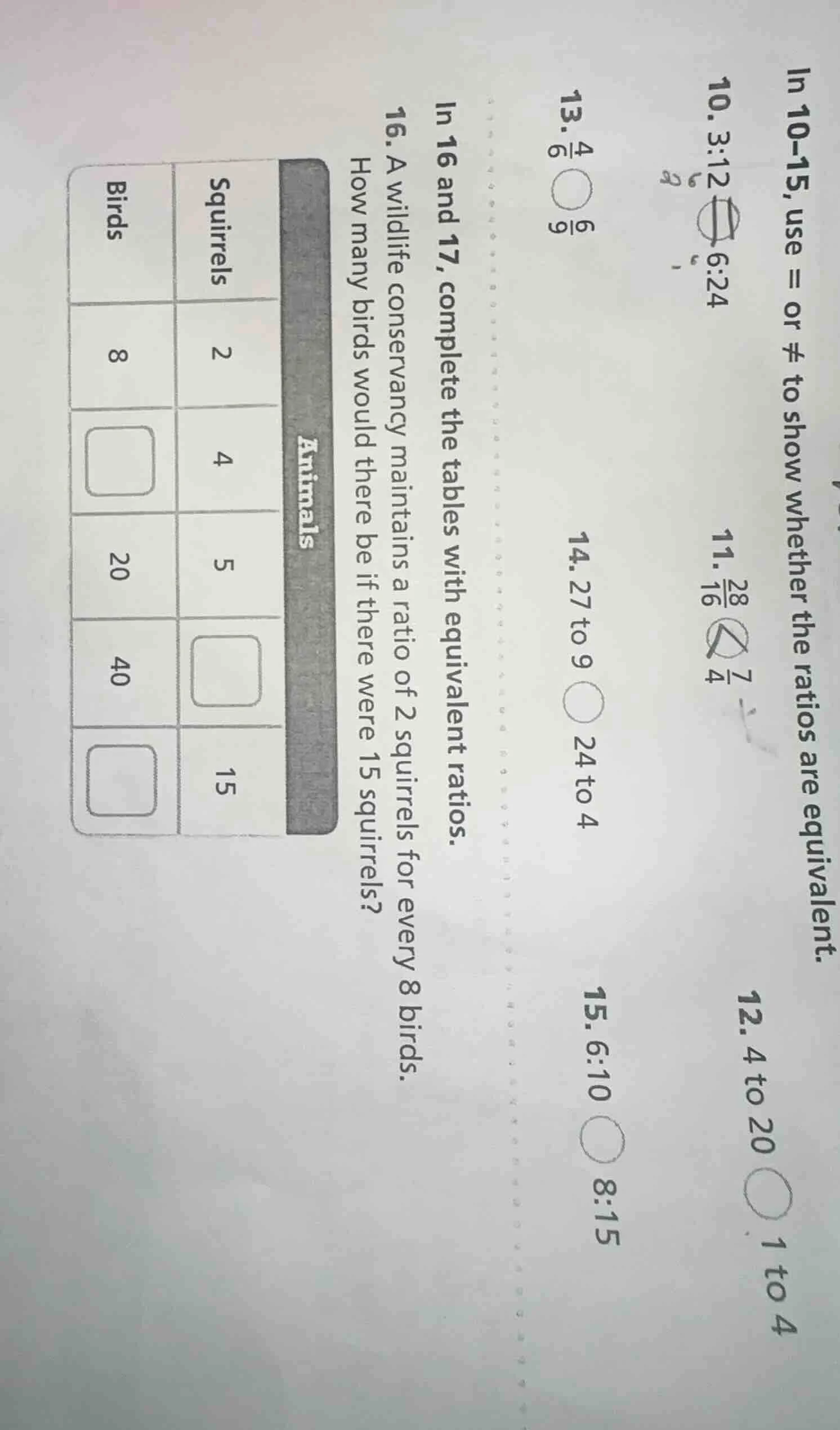 in 10–15, use = or ≠ to show whether the ratios are equivalent. 10. 3:1…