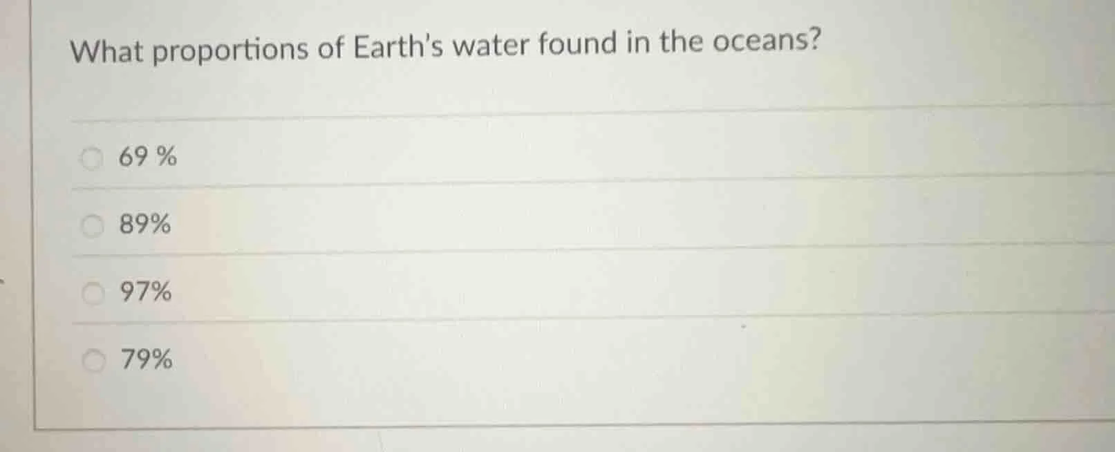 what proportions of earths water found in the oceans? 69% 89% 97% 79%