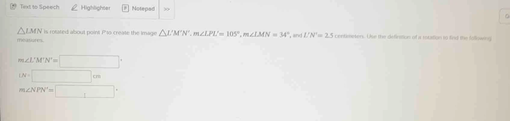 △lmn is rotated about point p to create the image △lmn. ( mangle lpl = …