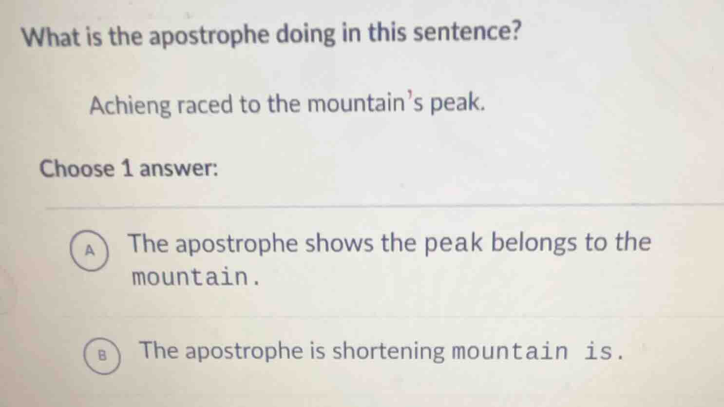 what is the apostrophe doing in this sentence? achieng raced to the mou…