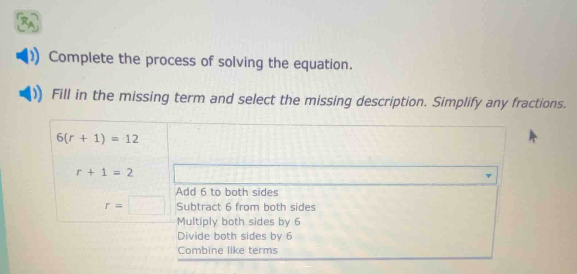 complete the process of solving the equation. fill in the missing term …
