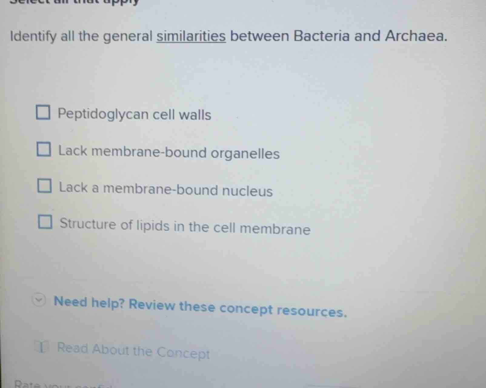 identify all the general similarities between bacteria and archaea. pep…