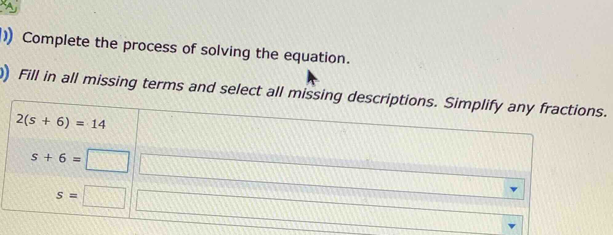 ) complete the process of solving the equation. ) fill in all missing t…