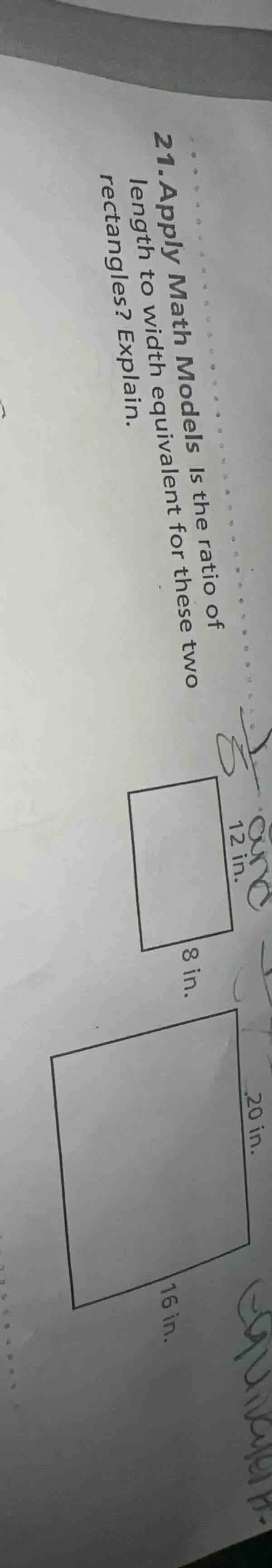 21. apply math models is the ratio of length to width equivalent for th…