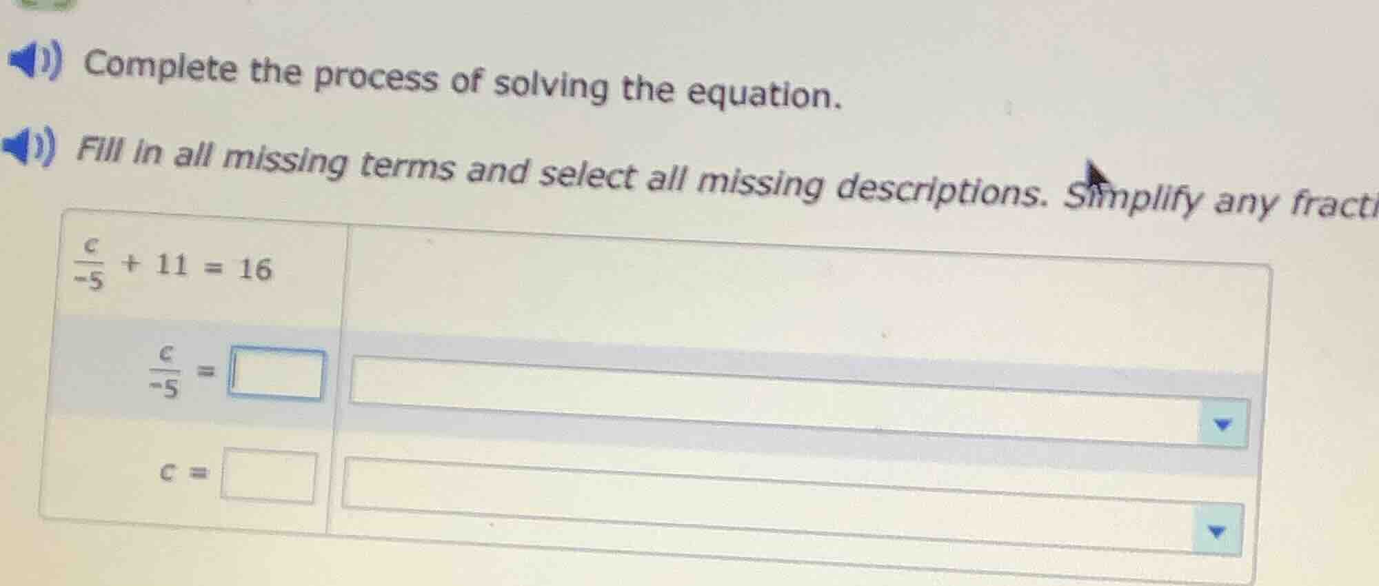 complete the process of solving the equation. fill in all missing terms…