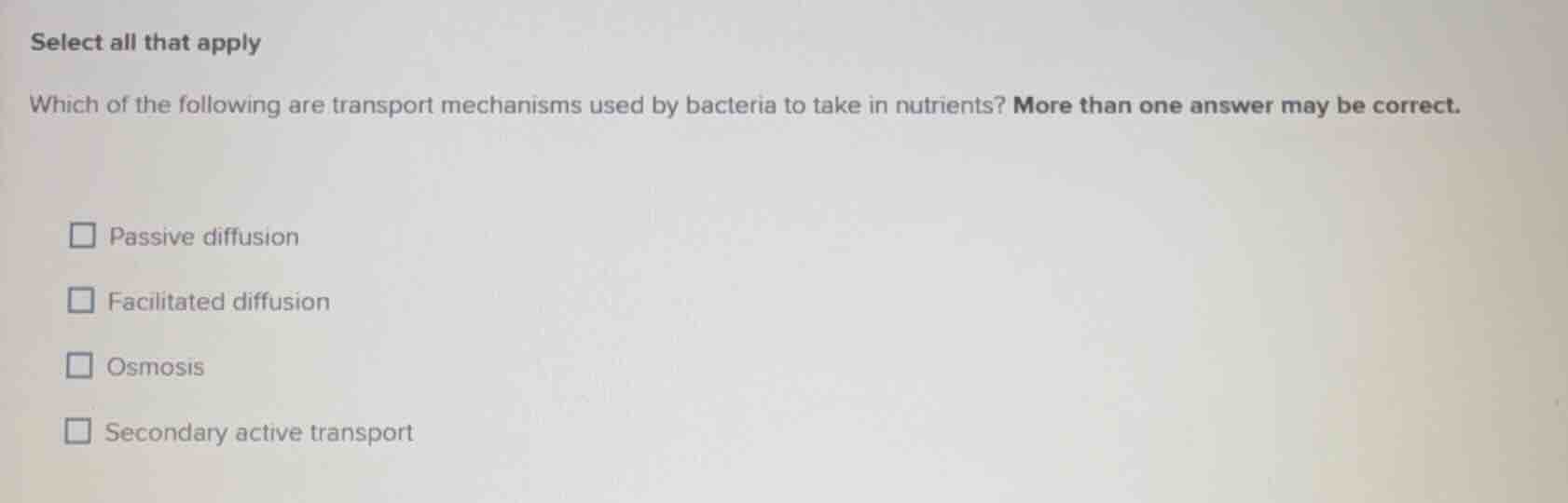 select all that apply which of the following are transport mechanisms u…