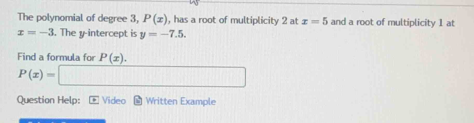 the polynomial of degree 3, p(x), has a root of multiplicity 2 at x = 5…