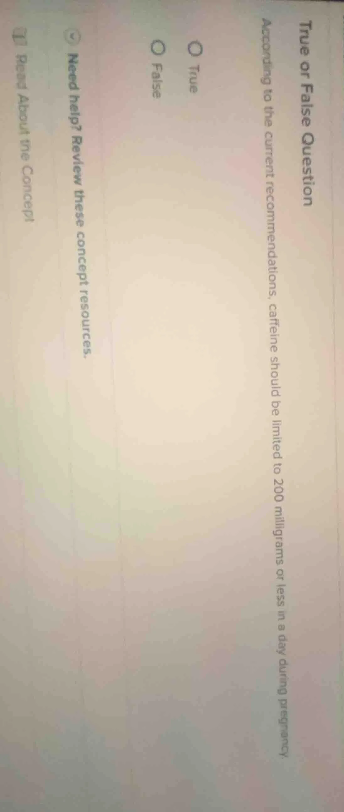 true or false question according to the current recommendations, caffei…