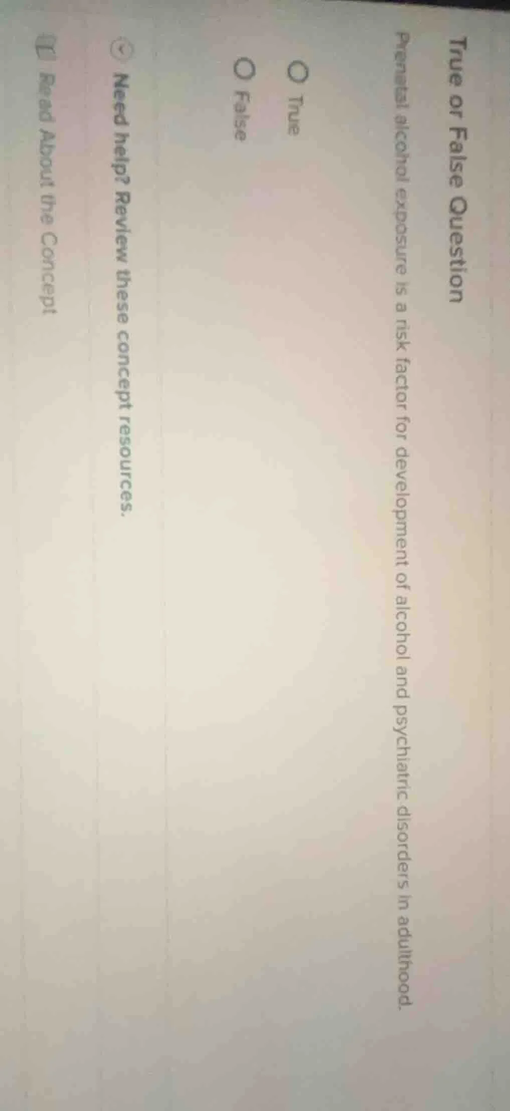 true or false question prenatal alcohol exposure is a risk factor for d…