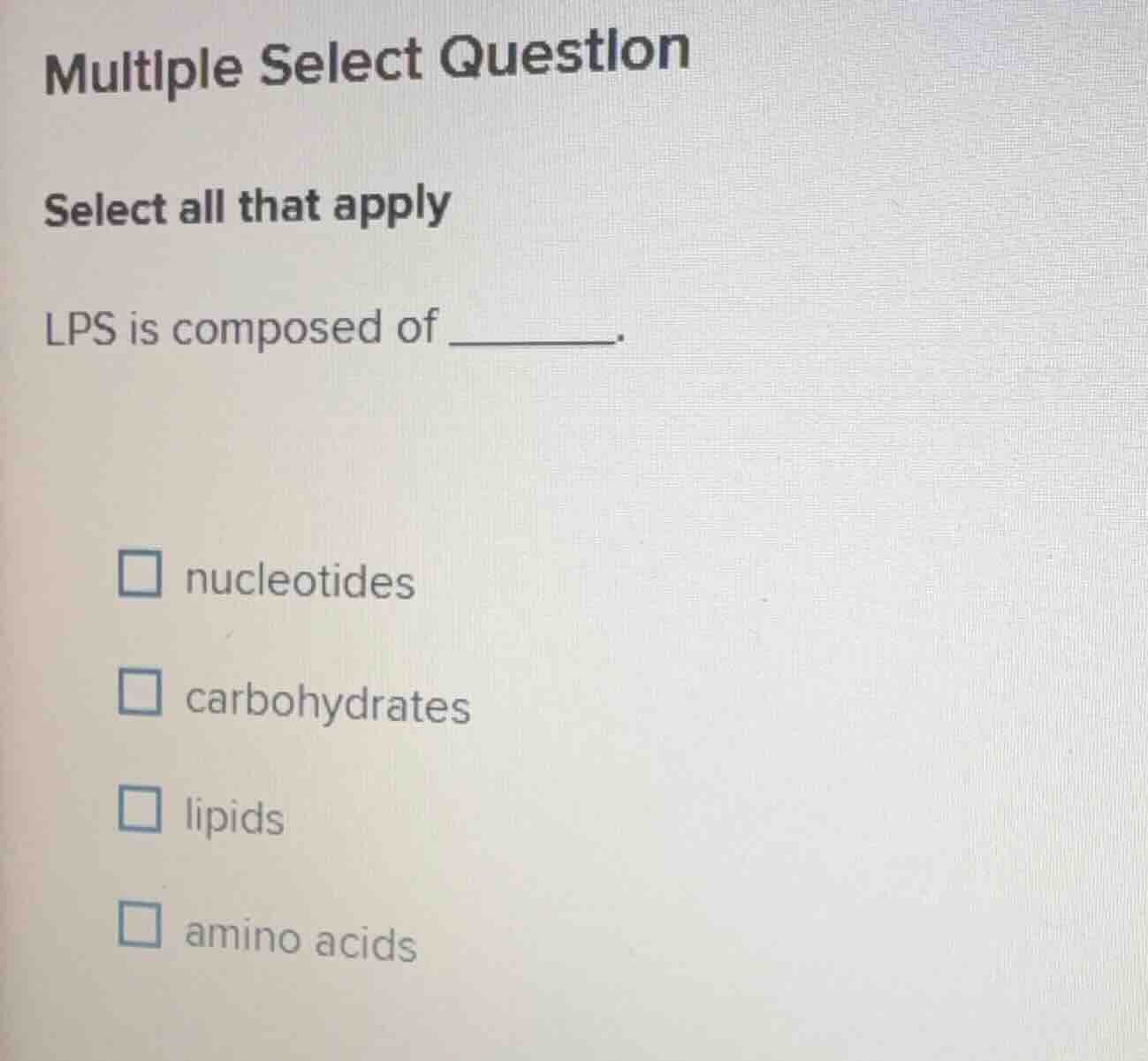 multiple select question select all that apply lps is composed of _____…