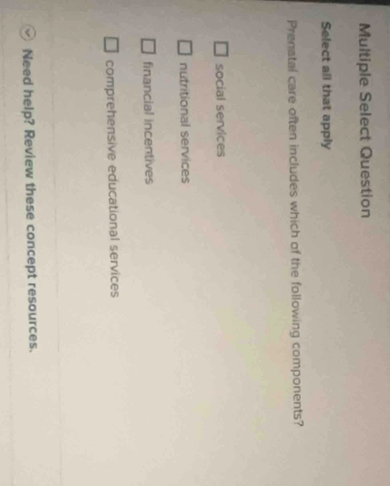 multiple select question select all that apply prenatal care often incl…
