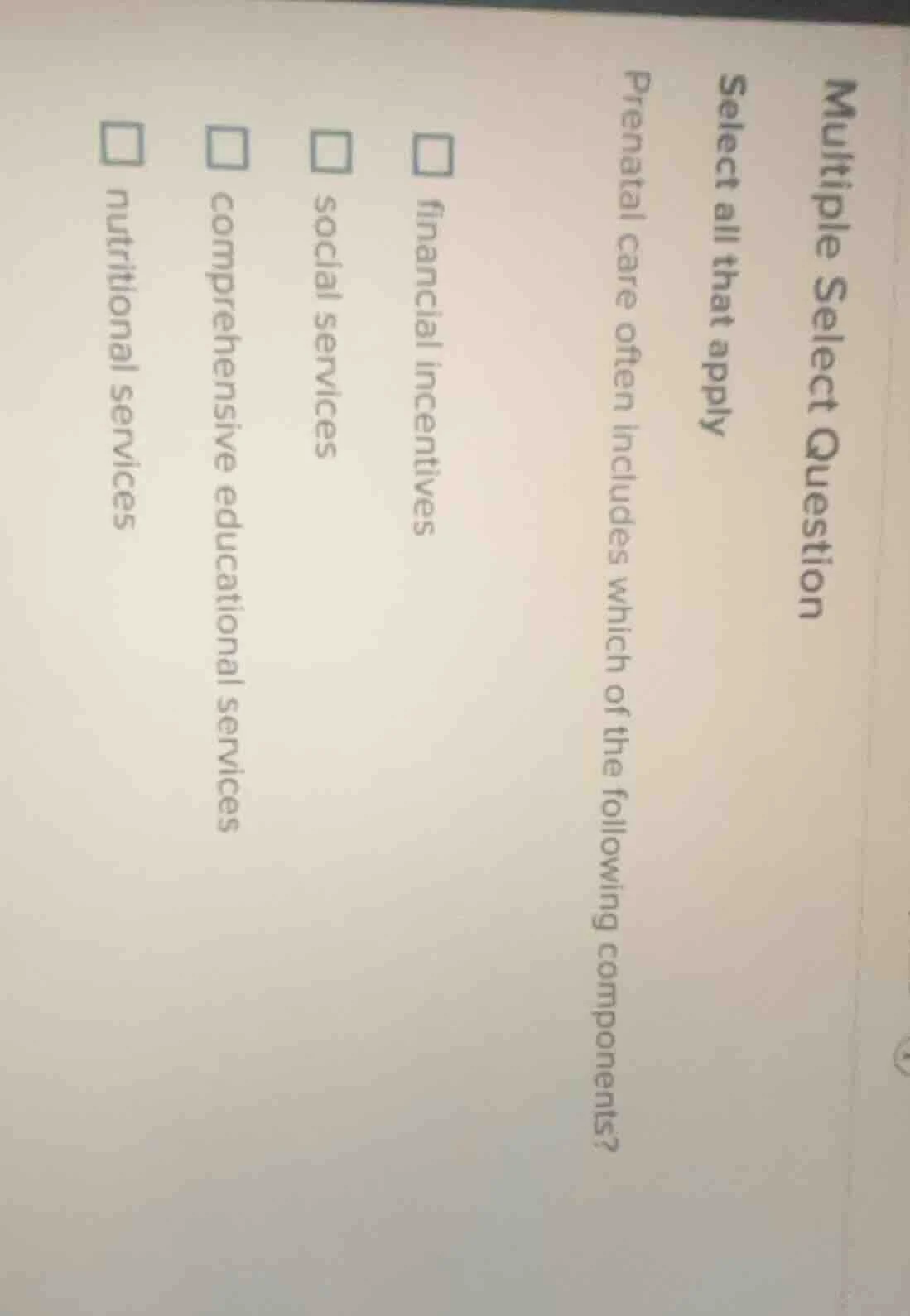 multiple select question select all that apply prenatal care often incl…