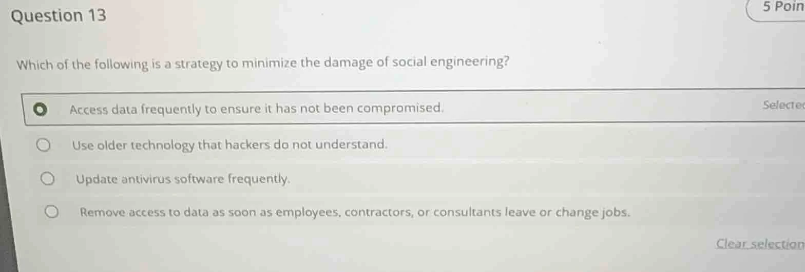 question 13 which of the following is a strategy to minimize the damage…