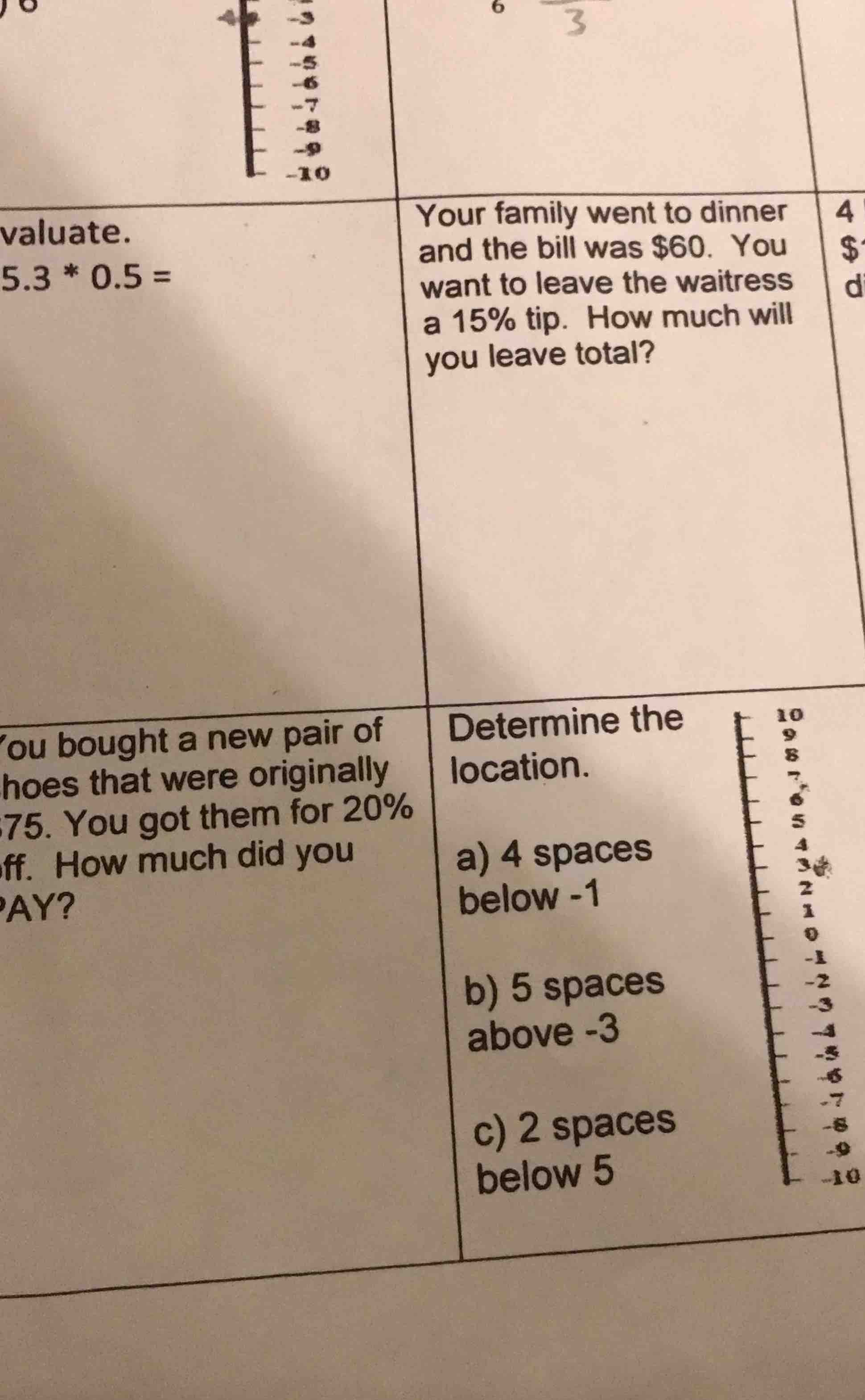 valuate. 5.3 * 0.5 = your family went to dinner and the bill was $60. y…